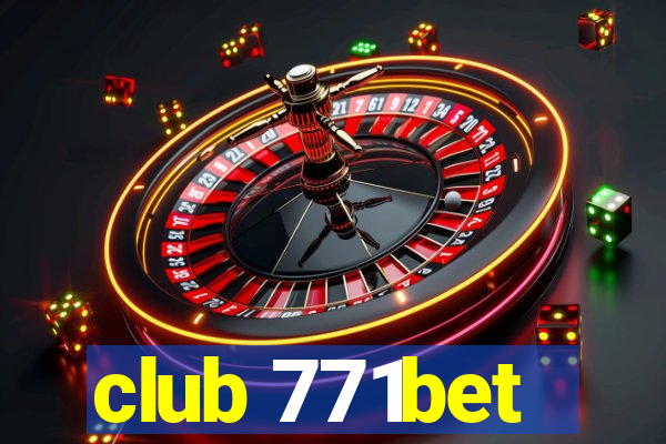 club 771bet